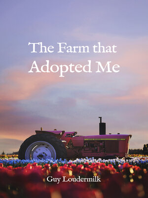 cover image of The Farm That Adopted Me